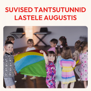 Suvised tantsutunnid lastele augustis